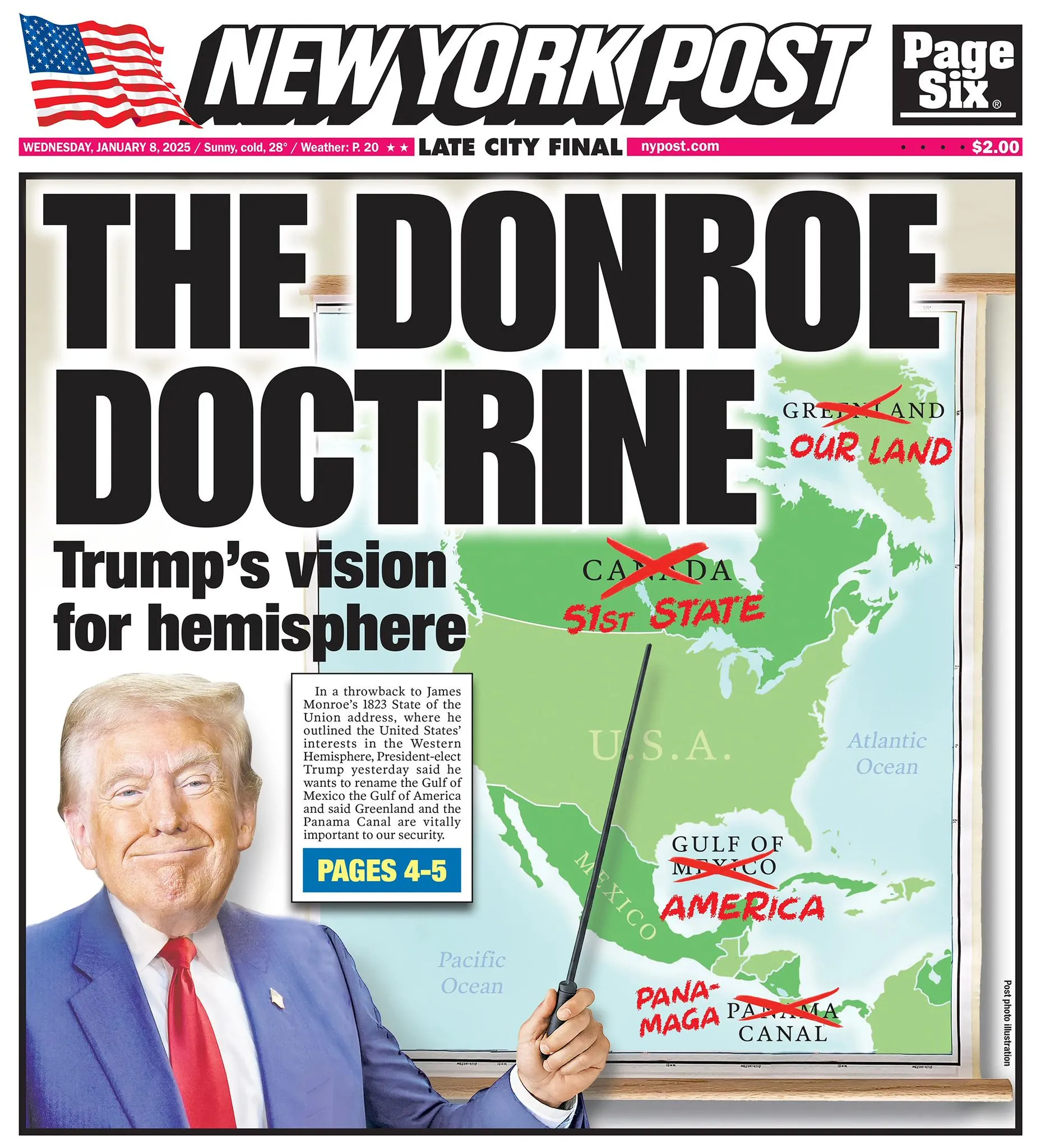 Capa do jornal New York Post exibe Trump apontando para um mapa do continente americano sob a ótica da "Doutrina Donroe", com o Canadá, Groenlândia e Panamá sendo territórios anexados aos EUA